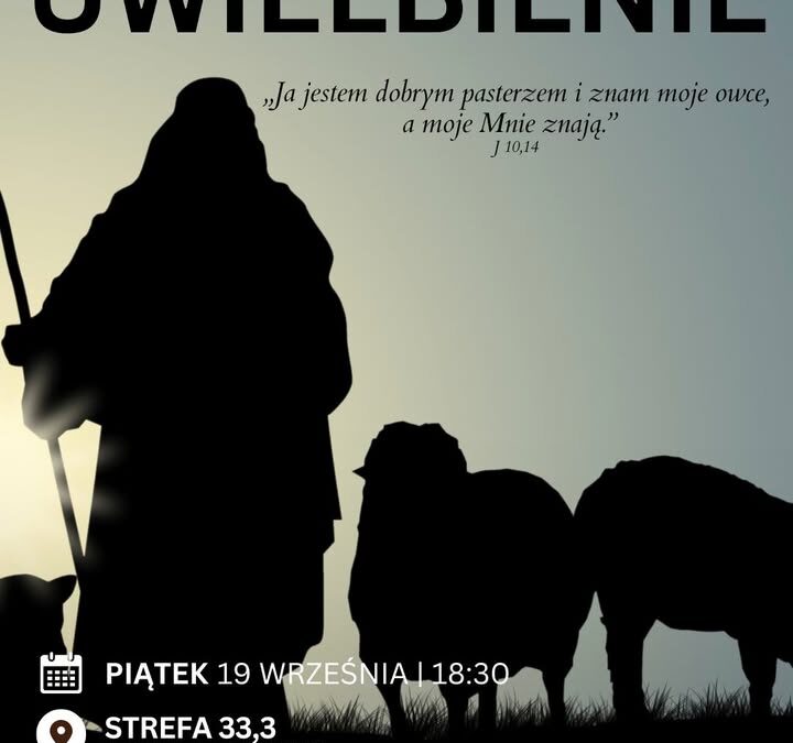 „Ja jestem dobrym pasterzem i …
