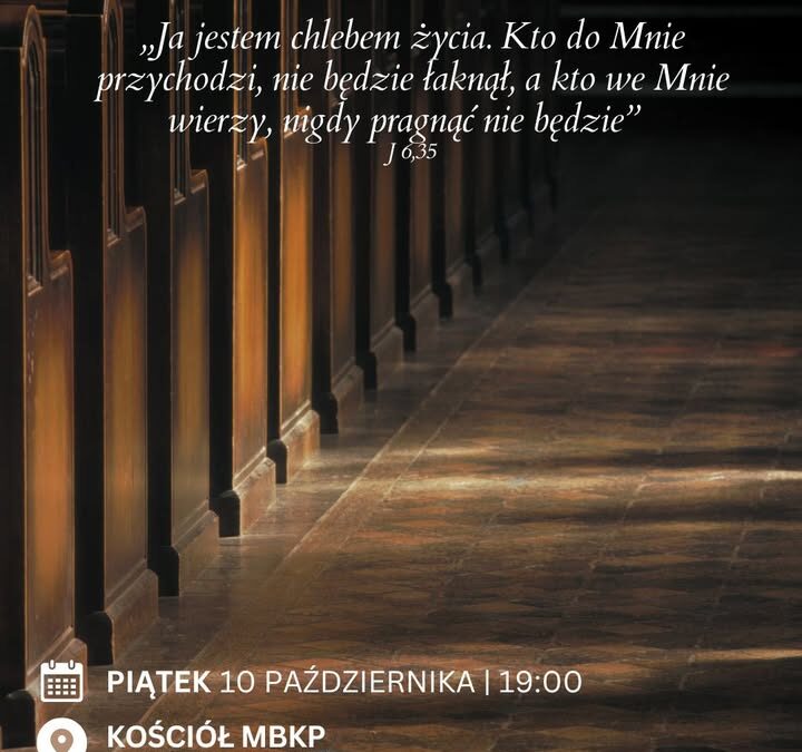 „Ja jestem chlebem życia. Kto …