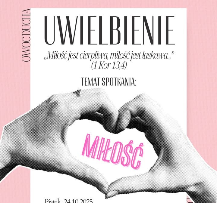 „Miłość jest cierpliwa, miłość…